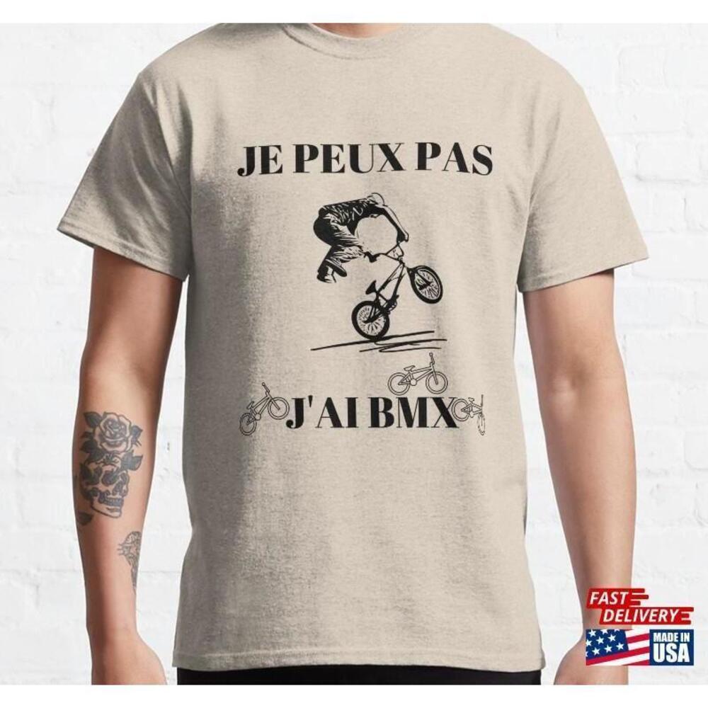I Cant Have Bmx Classic Tshirt
